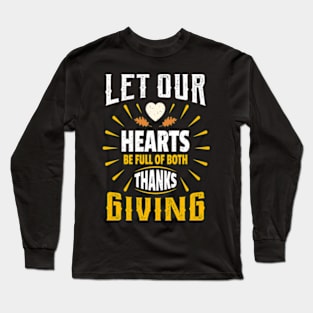 Let Our Thanks Giving Long Sleeve T-Shirt